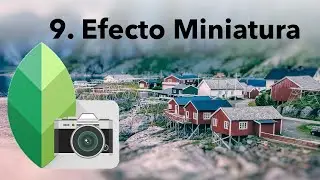 📸 Fotografía Digital con Snapseed 09 -Efecto Miniatura o Tilt Shift-