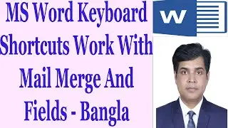 MS Word Keyboard Shortcuts Work With Mail Merge And Fields - Bangla