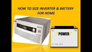How to Size an Inverter and Batery for your house?