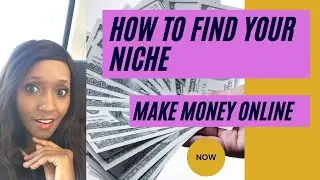 How to know your Niche to make money online