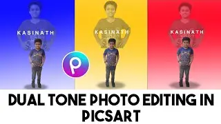 Dual Tone Photo Editing In PicsArt | Album Photo Making In PicsArt | Fun Learning With Kasinath