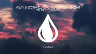 Vijay & Sofia Zlatko feat. Tania Zygar - Wildest Dreams (Extended Mix)