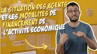 La situation des agents et le financement de l'activité économique - Économie STMG 1ère - 10 & 11