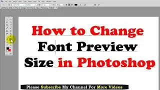 How to Change Font Review Size in Photoshop | fix font size problems in Photoshop