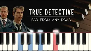 True Detective Theme | Far From Any Road (MIDI + synthesia tutorial + piano sheets)