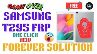 Samsung Tab T295 Frpbypass New Method Forever Solution 2025