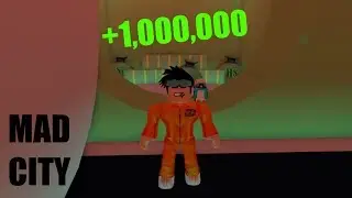 HOW TO GET MONEY FAST IN MAD CITY +SECRET ROBBERY (OUTDATED) -Roblox MadCity