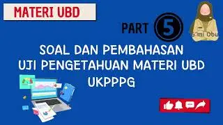 SOAL DAN PEMBAHASAN UJI PENGETAHUAN MATERI UBD-part 5