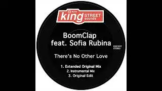 BoomClap feat. Sofia Rubina - There's No Other Love (Extended Original Mix)