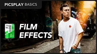 Film Effects | PICSPLAY Basics