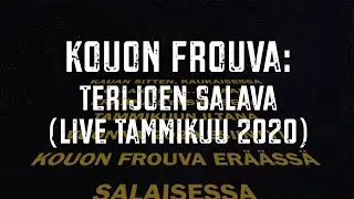 Kouon Frouva: Terijoen salava (live 2020)