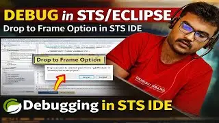 #2 Debug in STS Spring Tool Suite IDE || Drop to Frame Option in STS Ide || Debug in STS/ECLIPSE