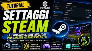 BEST SETTINGS for eFootball on STEAM! More Fluidity and Responsiveness