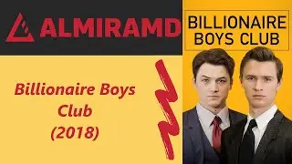 Billionaire Boys Club - 2018 Trailer