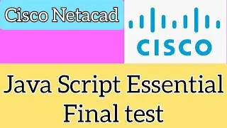 Cisco Netacad || Java Script Essintial (JSE) Final Test 100% score # module|| CISCO🎥