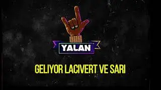 YALAN AI -FENERBAHCE MARŞI I GELİYOR LACİVERT VE SARI