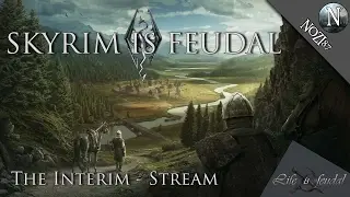 Skyrim is Feudal Live Stream - Life is Feudal  RP Server