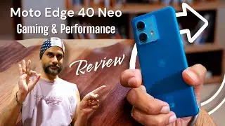 Moto Edge 40 Neo Gaming Performance & Thermals