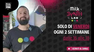 Scopri il mondo della sintesi al Milk Synth Lab!