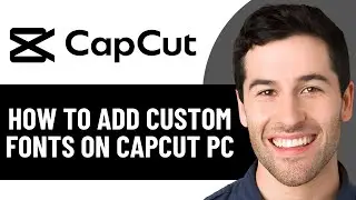 HOW TO ADD CUSTOM FONTS ON CAPCUT PC 2026! (FULL GUIDE)