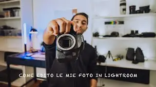COME EDITARE FOTO SU LIGHTROOM? Editiamo qualche foto insieme!