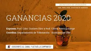Impuesto a las Ganancias 2020. Temas relevantes - Económicas UBA.