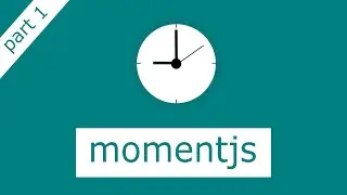 Moment js Introduction part 1