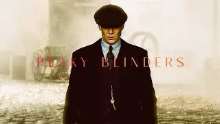 Peaky blinders | Cinematic music video
