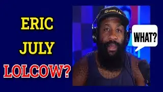 Eric July is a Lolcow? Wishful Thinking from Haters  |  Rippaverse Goalposts