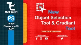 New object selection tool & Gradient Tool  Adobe Photoshop cc 2020 By Think Expert