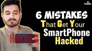 6 - Mistakes That Get Your Phone Hacked // Smartphone