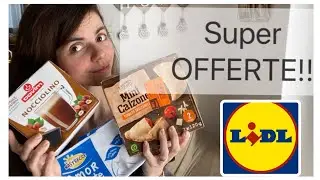 SPESA LIDL, SUPER OFFERTE e QUESTE SONO SODDISFAZIONI