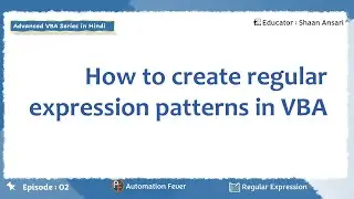 How to create regular expression patterns in VBA | Advanced VBA in Hindi