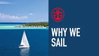 Why we Sail - Channel Trailer