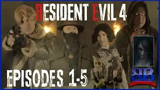 Resident Evil 4 Remake *FAN FILM* - Episodes 1-5 (Bentley Bros)
