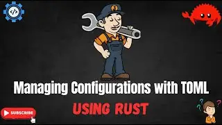 Managing Configurations with TOML using RUST | Stop using .env | env Specific Configuration