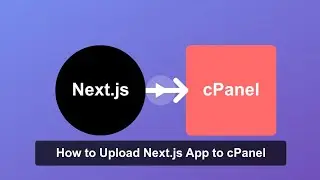 How to deploy next.js app on cpanel in 2025 with source code (Step by Step tutorial)