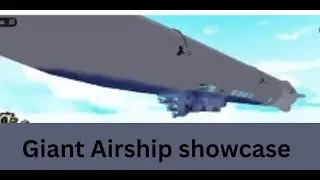 Giant airship showcase (not le yeeme's) 