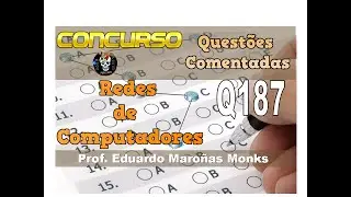 Questões Comentadas - Concurso Público - Redes de Computadores - Questão 187