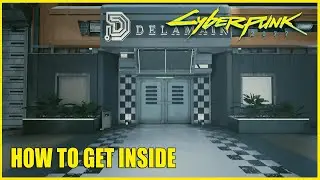 Getting Inside Delamain HQ Without Any Perks - Cyberpunk 2077
