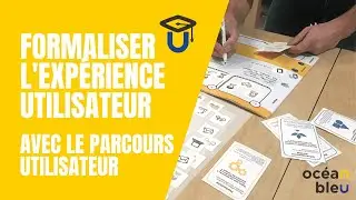 WEBINAIRE : formaliser l'expérience utilisateur avec le parcours utilisateur
