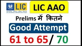 Safe Score in LIC AAO Prelims (and HOW to BOOST in 7 DAYS )- FULL PLAN