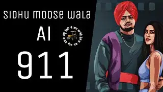 911 - SIDHU MOOSEWALA AI VOICE ( ARASH CHHINA ) MUSIC SARA VIBE :- CREDITS IRON BEATS