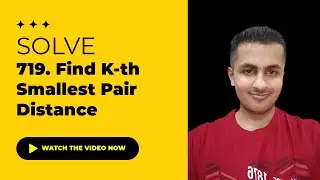 Solve 719. Find K-th Smallest Pair Distance - Java & C++ Solutions | August Challenge