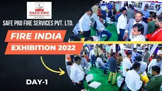 Fire India Exhibition 2022 | Safe Pro Fire | Gandhinagar Gujarat | Day 1