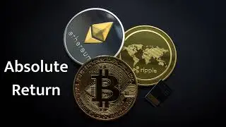 What Is an Absolute Return? #crypto #bitcoin