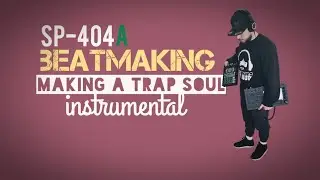 Roland SP-404A Beatmaking x Making a Trap Soul Instrumental