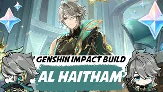 AL HAITHAM REVIEW & BUILD GUIDE! GENSHIN IMPACT MALAYSIA