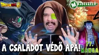 Bardock múltja: ami elpuhította Goku apját! I Dragon Ball Super Manga 77 I Sárkányradar#98