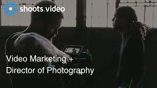 Video Marketing and Director of Photography - Shoots.video